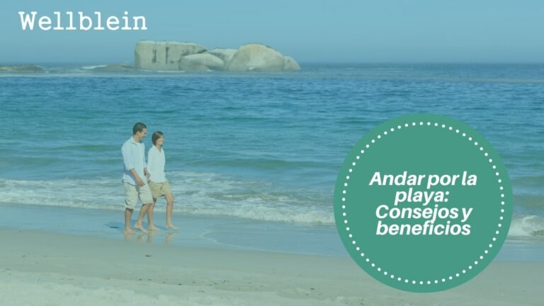 Andar Por La Playa Consejos Y Beneficios Wellblein